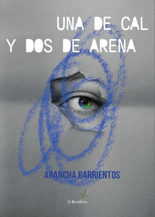 Una de cal y dos de arena | Arancha Barrientos