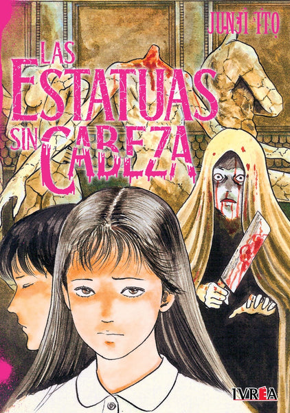 LAS ESTATUAS SIN CABEZA | Junji Ito