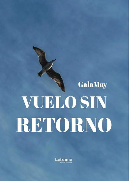Vuelo sin retorno | Galamay .