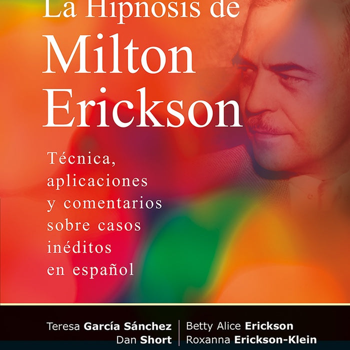 LA HIPNOSIS DE MILTON ERICKSON.. | BETTY ALICE  ERICKSON