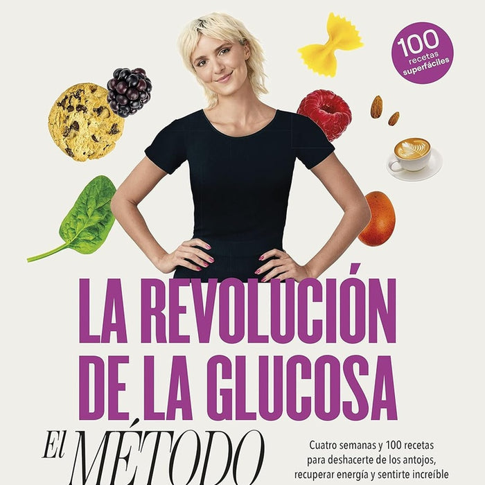 LA REVOLUCION DE LA GLUCOSA: EL METODO.. | Jessie Inchauspé