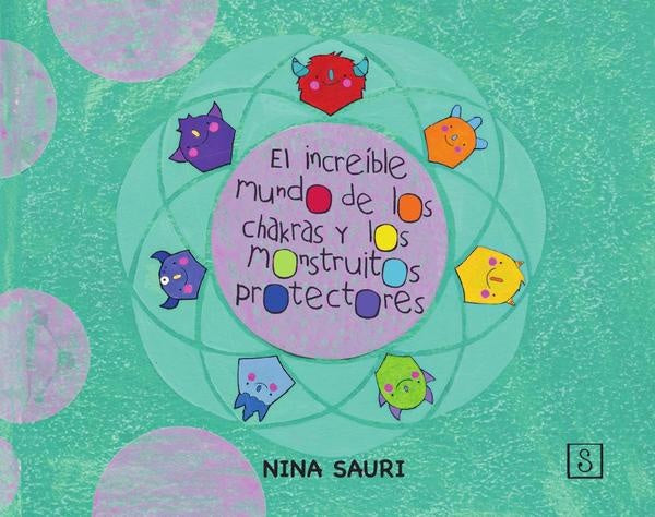 El increíble mundo de los chakras y los monstruitos protectores | Schwarzkopf, Sauri