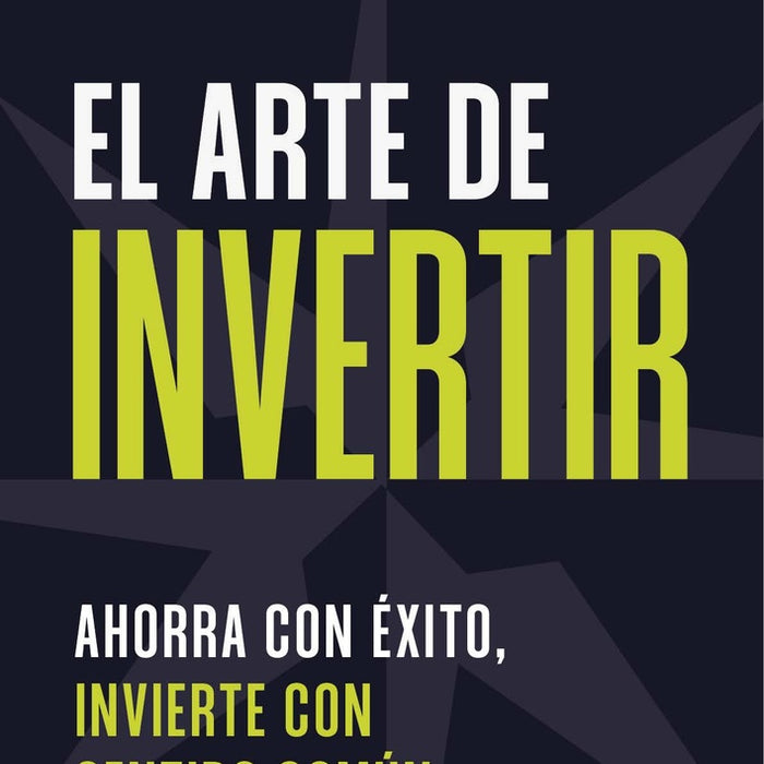 EL ARTE DE INVERTIR.. | BORJA  DURAN