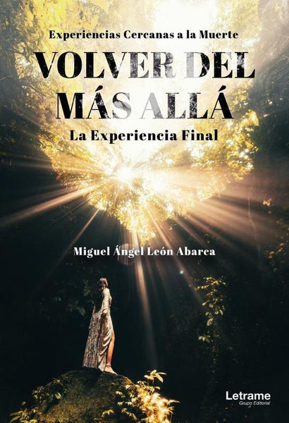 Volver del más allá | Miguel Ángel León Abarca