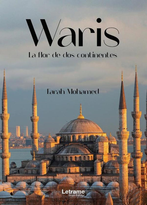 Waris. La flor de dos continentes | Farah Mohamed