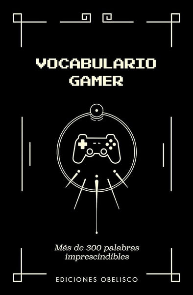 VOCABULARIO GAMER.. | YAZAR