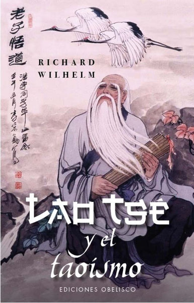 LAO TSE Y EL TAOISMO | Richard Wilhelm