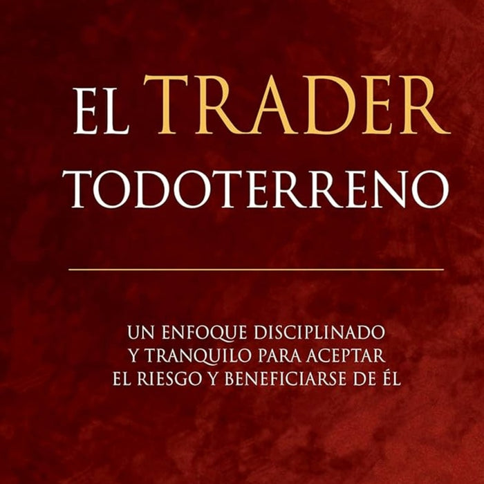 EL TRADER TODO TERRENO | TOM BASSO