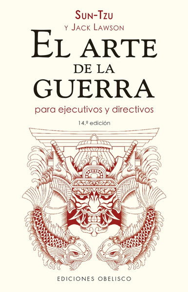 EL ARTE DE LA GUERRA PARA EJECUTIVOS Y DIRECTIVOS .. | Sun Tzu