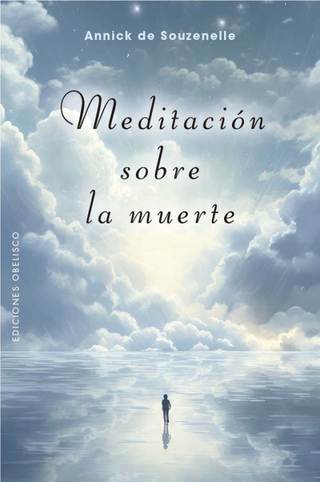 MEDITACION SOBRE LA MUERTE .. | ANNICK DE SOUZENELLE