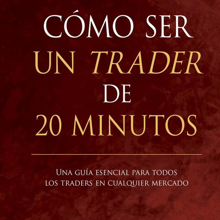 CÓMO SER UN TRADER DE 20 MINUTOS.. | JEREMY  RUSSELL