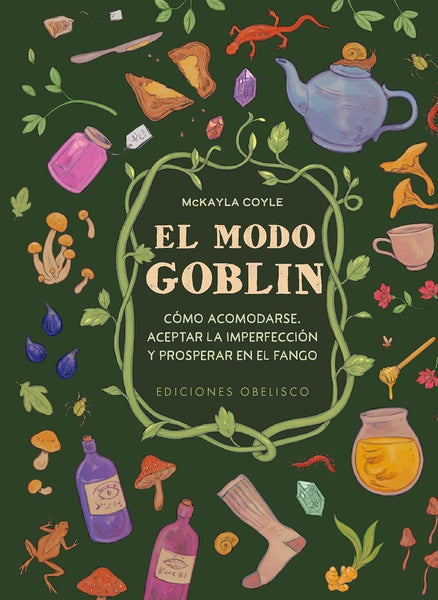 EL MODO GOBLIN.. | MCKAYLA  COYLE