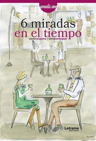 6 miradas en el tiempo | Verdaguer, Anguera