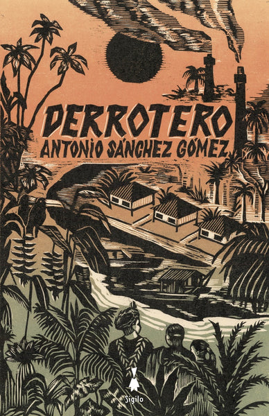 DERROTERO..* | ANTONIO  SÁNCHEZ GÓMEZ