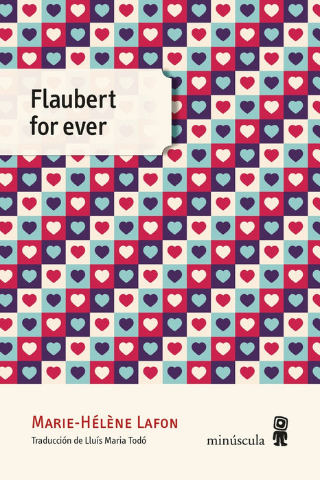 FLAUBERT FOREVER.. | MARIE HELENE  LAFON