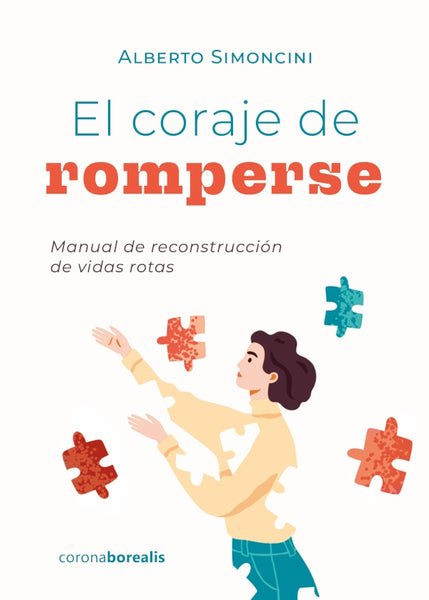 El coraje de romperse | Alberto Simoncini