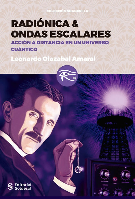 Radiónica y ondas escalares | Leonardo Olazabal Amaral