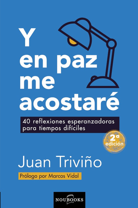 Y en paz me acostaré.  | Juan Triviño