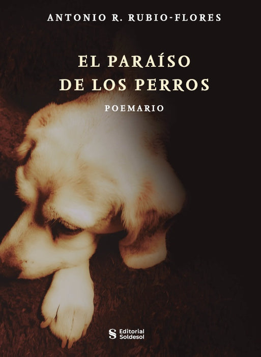 El paraíso de los perros | Antonio R. Rubio Flores