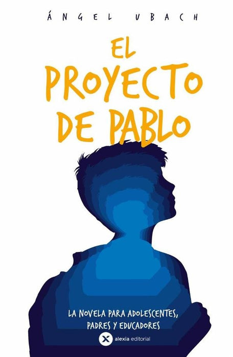 El proyecto de pablo  | ÁNGEL UBACH ROYO