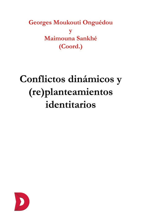 Conflictos dinámicos y (re)planteamientos identitarios | Moukouti Onguédou, Sankhé