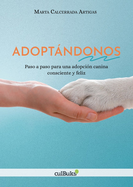 Adoptándonos | Marta Calcerrada Artigas