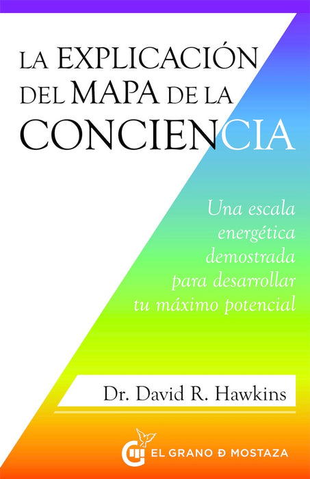 LA EXPLICACIÓN DEL MAPA DE LA CONCIENCIA.. | Dr David  R. Hawkins