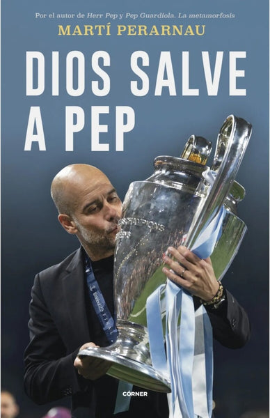 DIOS SALVE A PEP.. | Marti Perarnau