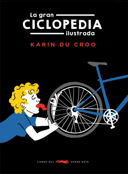 LA GRAN CICLOPEDIA ILUSTRADA.. | KARIN DU CROO