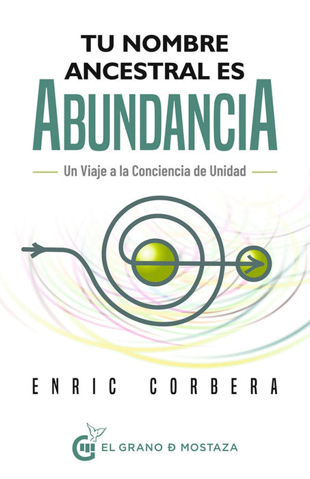 TU NOMBRE ANCESTRAL ES ABUNDANCIA.. | Enric Corbera