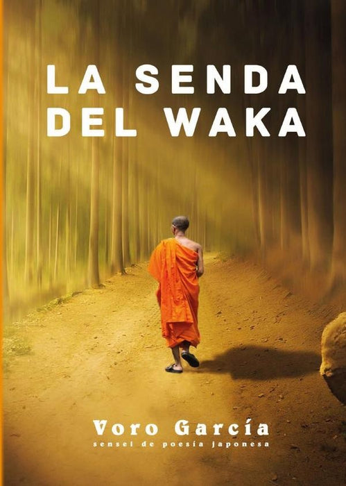 La senda del waka | Voro García