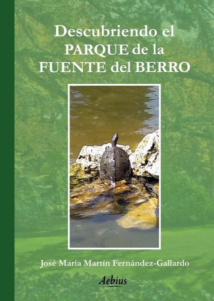 Descubriendo el Parque de la Fuente del Berro | José María Martín Fernández-Gallardo