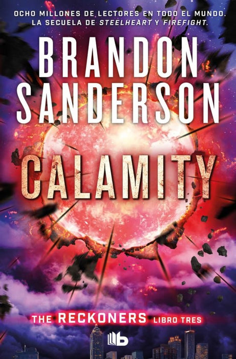 CALAMITY (TRILOGÍA DE LOS RECKONERS 3)*.. | BRANDON SANDERSON