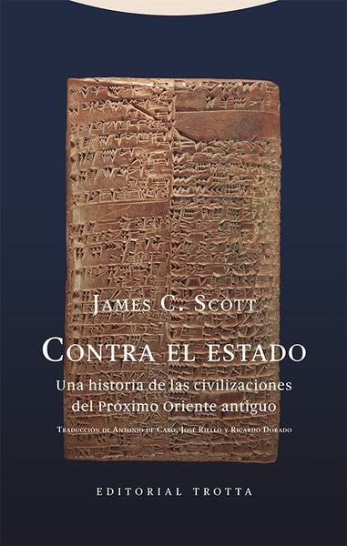 CONTRA EL ESTADO.. | James C. Scott