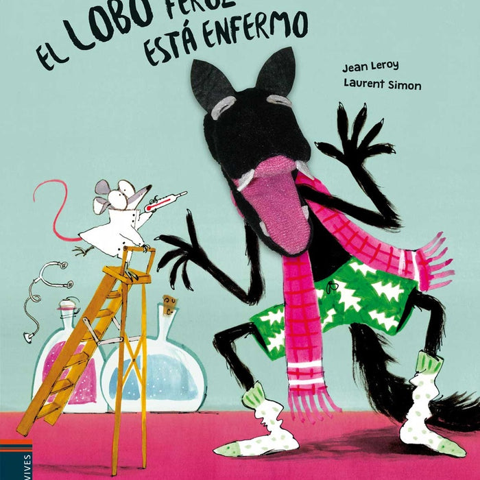 El lobo feroz está enfermo | Jean  Leroy