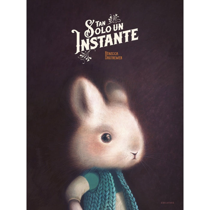 TAN SOLO UN INSTANTE.. | Rebecca Dautremer