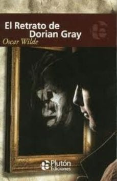 EL RETRATO DE DORIAN GRAY.. | Oscar Wilde