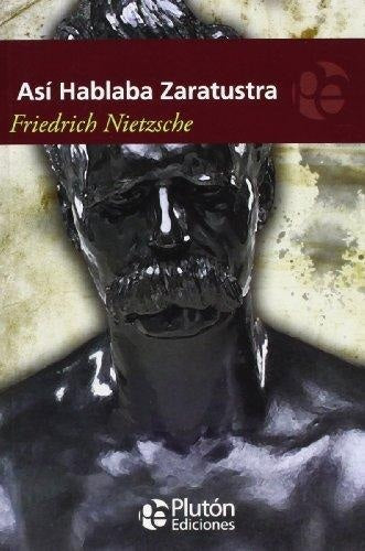 ASI HABLABA ZARATRUSTRA.. | Friedrich Nietzche