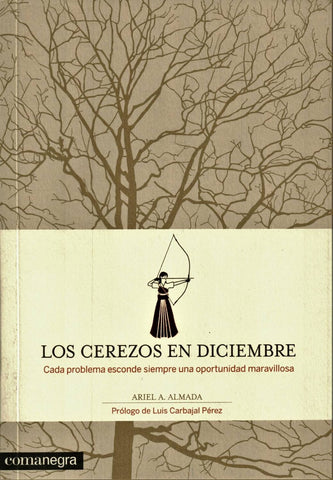 los cerezos de diciembre | Ariel Almada