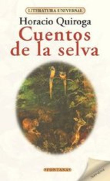 CUENTOS DE LA SELVA.. | HORACIO QUIROGA