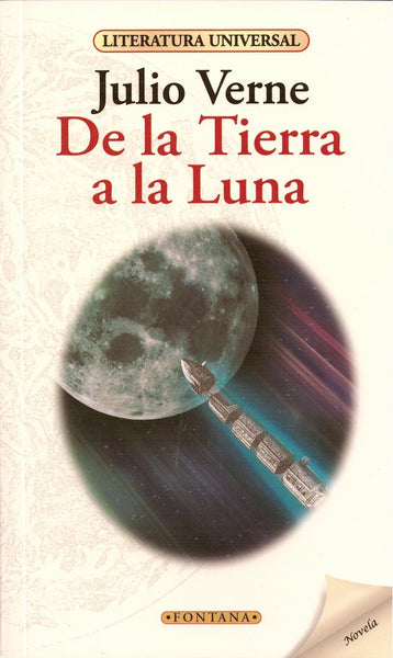 DE LA TIERRA A LA LUNA*.. | Julio Verne