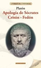 APOLOGÍA DE SOCRATES - CRITÓN - FEDÓN*.. | Platón