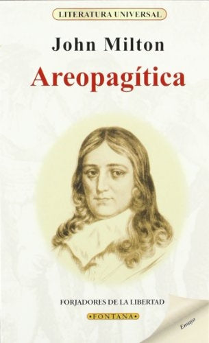 AREOPAGITICA. DISCURSO SOBRE LA LIBERTAD DE PRENSA.. | Milton John