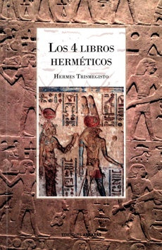 LOS 4 LIBROS HERMETICOS*.C | Hermes Trismegisto