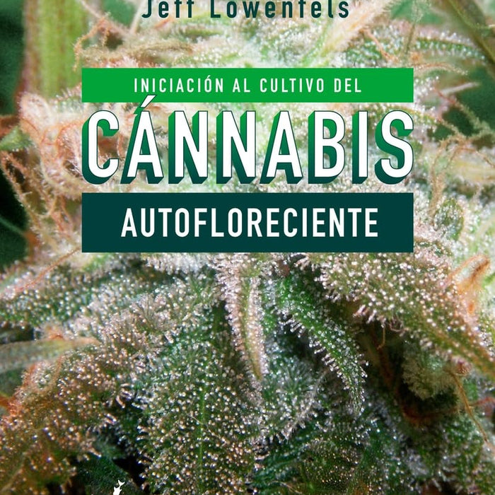 INICIACIÓN AL CULTIVO DEL CANNABIS AUTOFLORECIENTE..