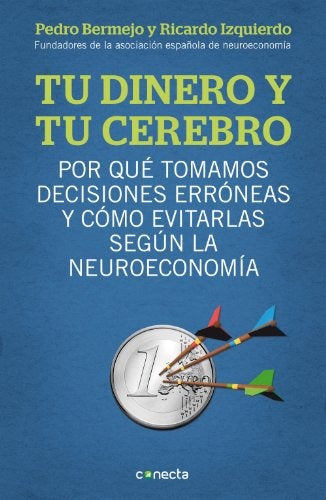 TU DINERO Y TU CEREBRO.. | PEDRO  BERMEJO