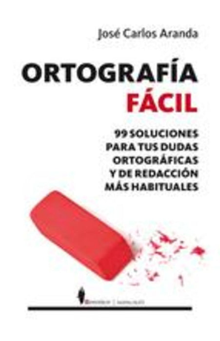 Ortografia Facil | Jose Carlos Aranda