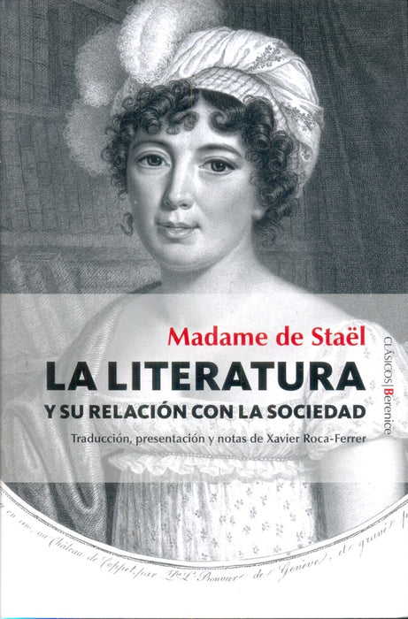 LA LITERATURA Y SU RELACION CON LA SOCIEDAD  | Madame De Staël