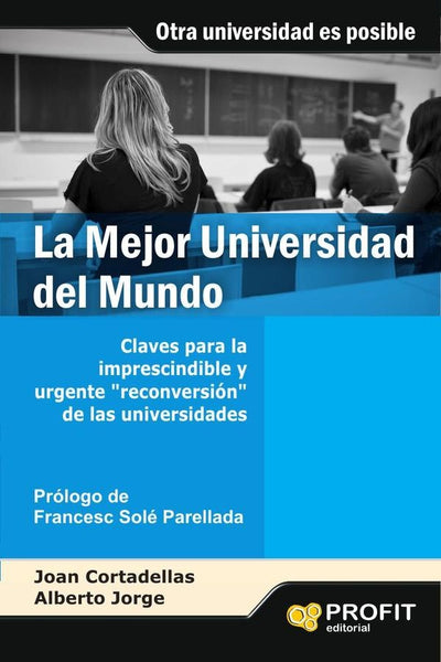 La mejor universidad del mundo | Cortadellas, Jorge