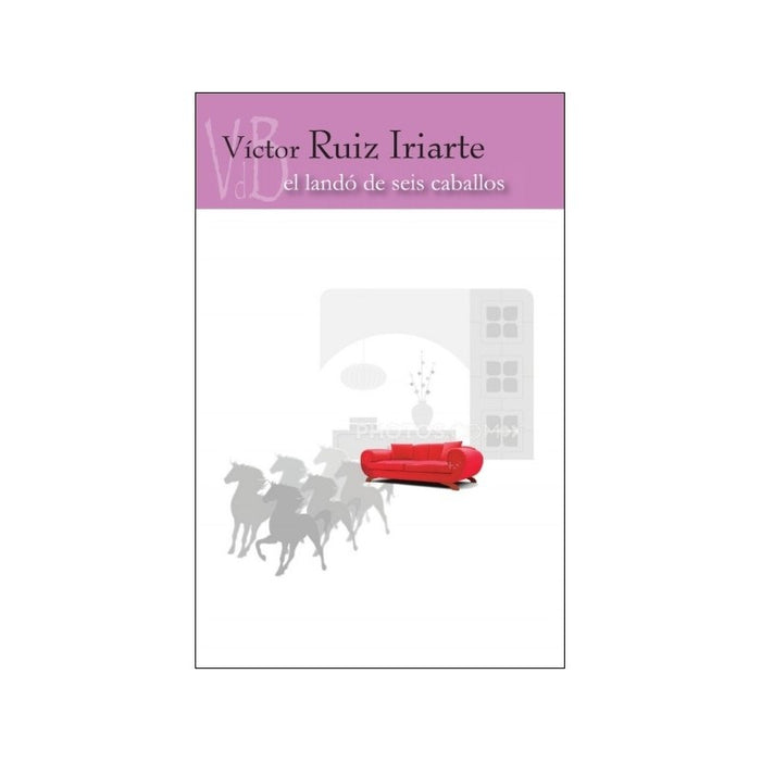 El landó de seis caballos | Víctor Ruiz Iriarte